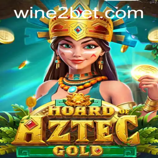 Unraveling the Excitement of HoardofAztecgold and the E2BET Revolution